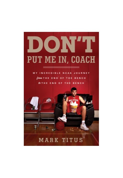 Don't put me in, coach: my incredible NCAA journey from the end of the bench to the end of the bench