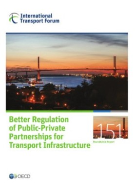 Better Regulation of Public-Private Partnerships for Transport Infrastructure.