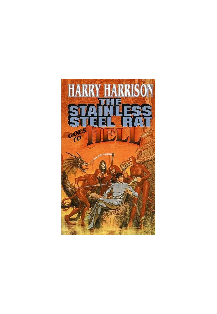 The Stainless Steel Rat Goes to Hell