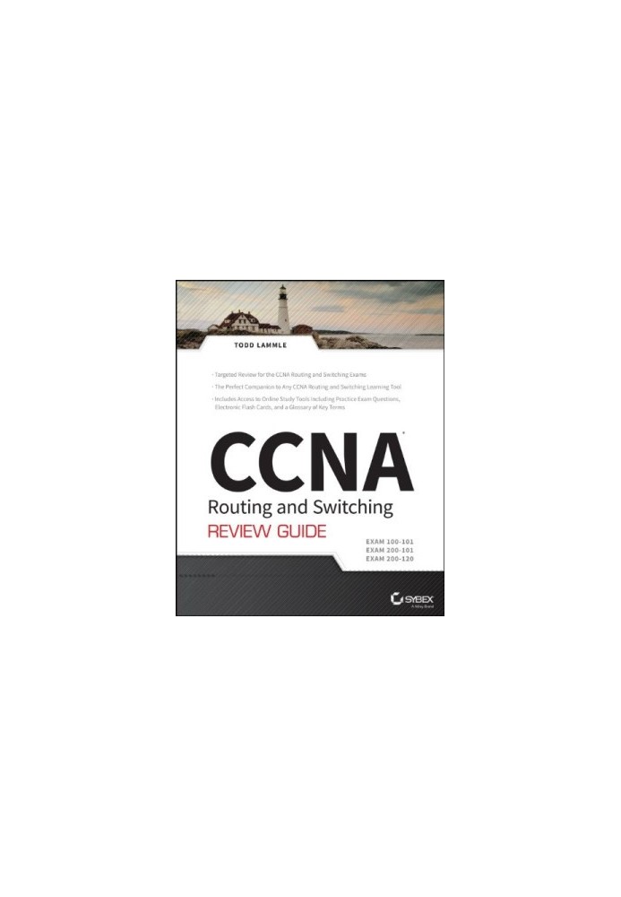 CCNA Routing and Switching Review Guide: Exams 100-101, 200-101, and 200-120