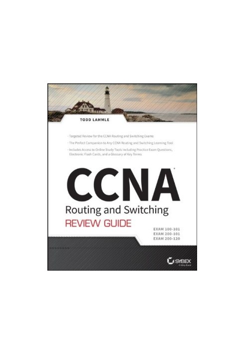 CCNA Routing and Switching Review Guide: Exams 100-101, 200-101, and 200-120