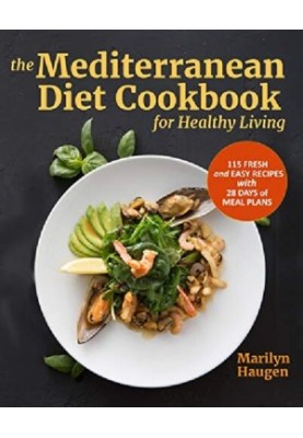 The Mediterranean Diet Cookbook for Healthy Living