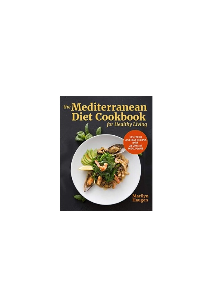 The Mediterranean Diet Cookbook for Healthy Living