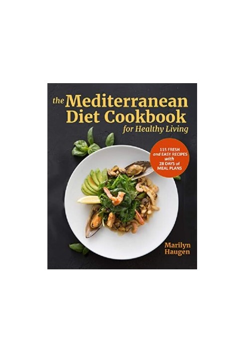 The Mediterranean Diet Cookbook for Healthy Living