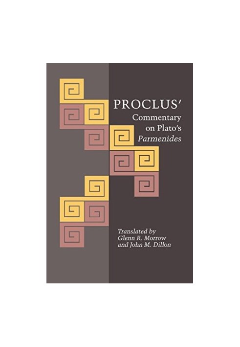Proclus’ Commentary on Plato’s "Parmenides"