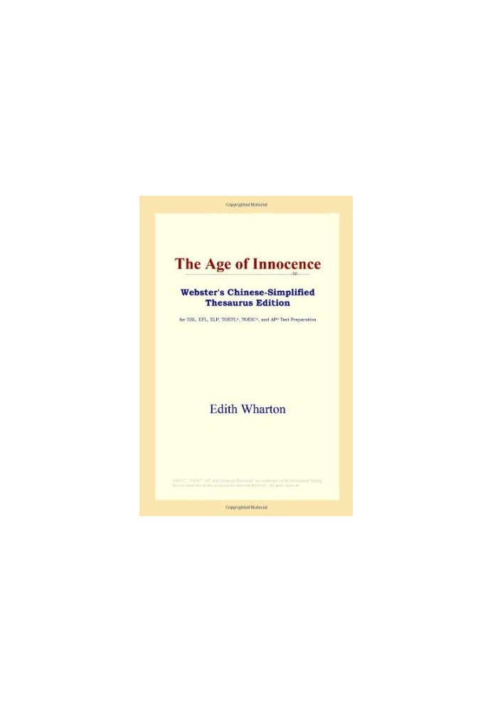 The Age of Innocence (Webster's Chinese-Simplified Thesaurus Edition)
