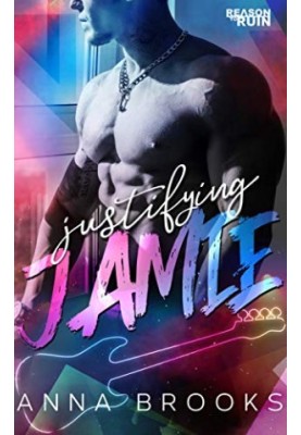 Justifying Jamie (Reason to Ruin Book 1)