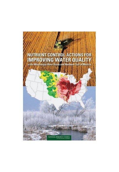 Nutrient Control Actions for Improving Water Quality in the Mississippi River Basin and Northern Gulf of Mexico