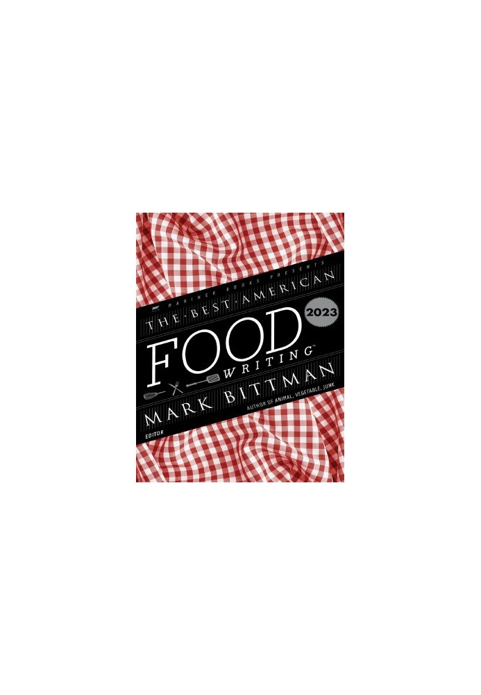 The Best American Food Writing 2023