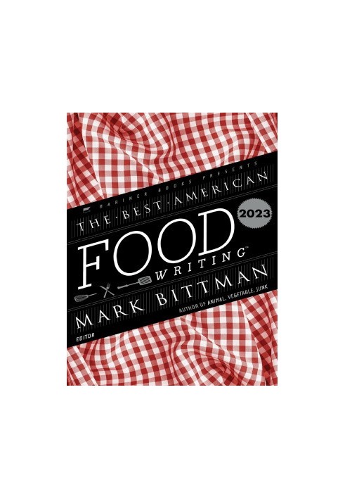 The Best American Food Writing 2023