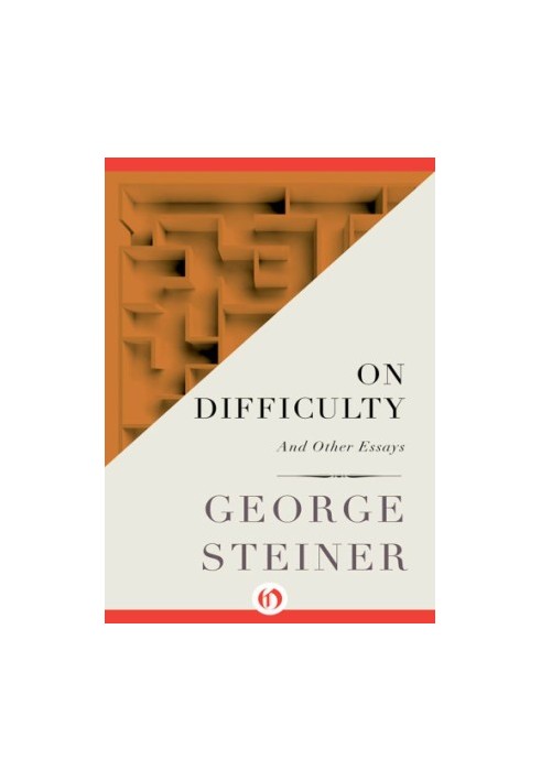 On Difficulty : And Other Essays