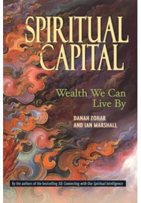 Spiritual Capital: Wealth We Can Live by