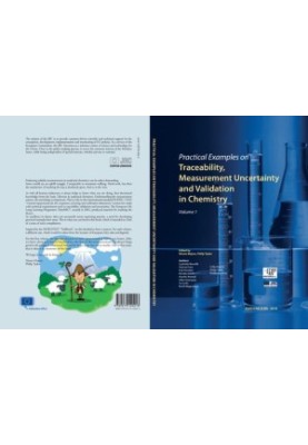 Practical examples on traceability, measurement uncertainty and validation in chemistry Vol 1
