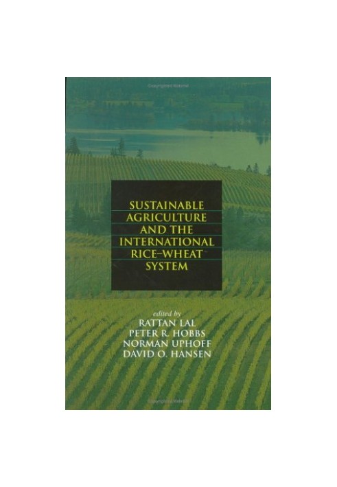 Sustainable Agriculture and the International Rice-Wheat System