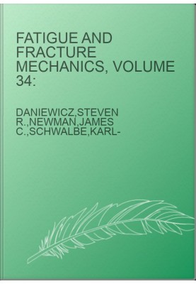 Fatigue and Fracture Mechanics, Volume 34: