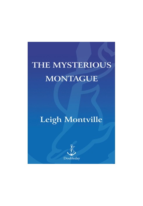 The Mysterious Montague