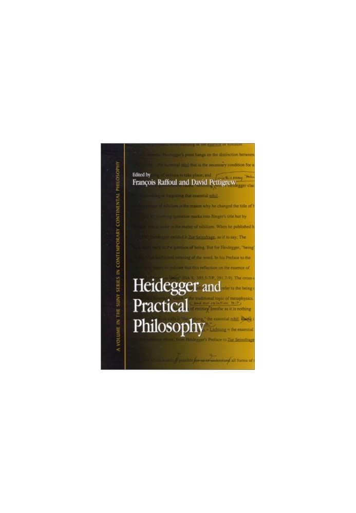 Heidegger and Practical Philosophy