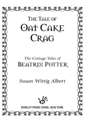 [The Cottage Tales of Beatrix Potter 07] • The Tale of Oat Cake Crag