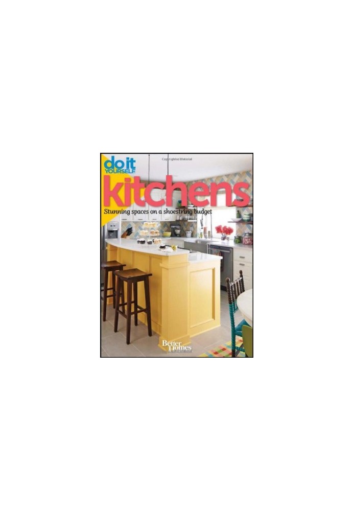 Do It Yourself Kitchens Stunning Spaces on a Shoestring Budget