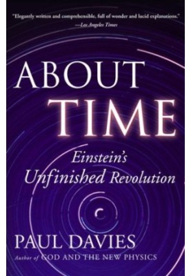 About Time: Einstein's Unfinished Revolution