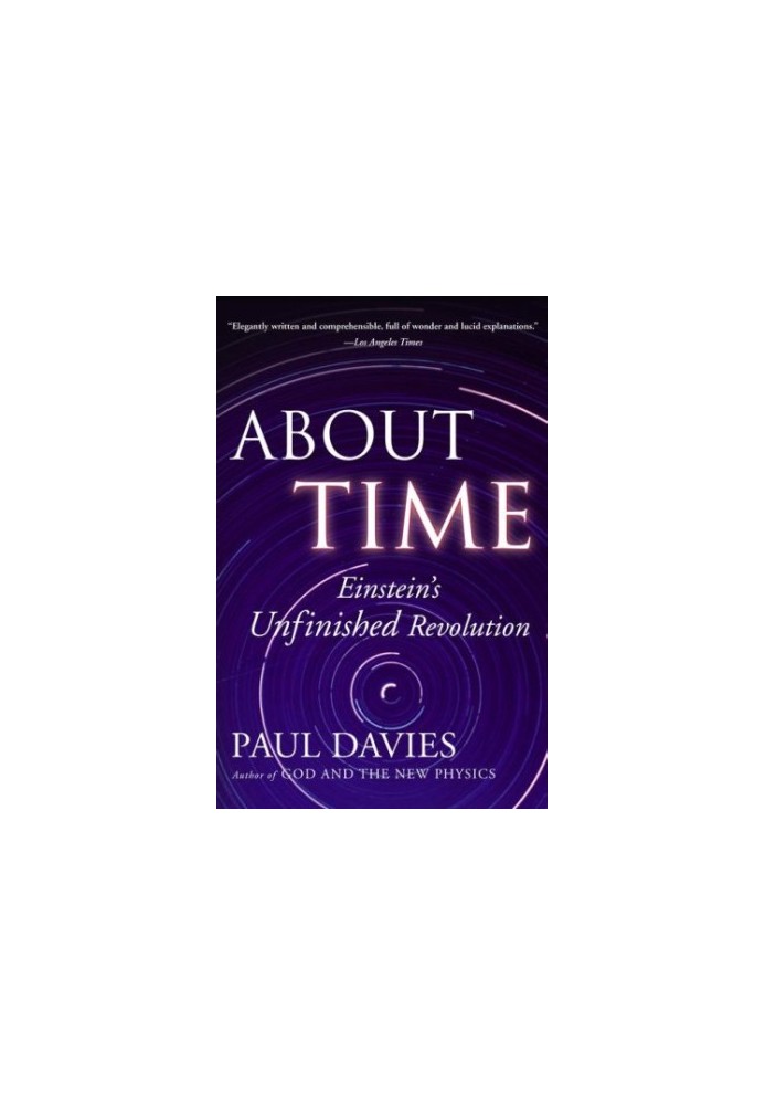 About Time: Einstein's Unfinished Revolution