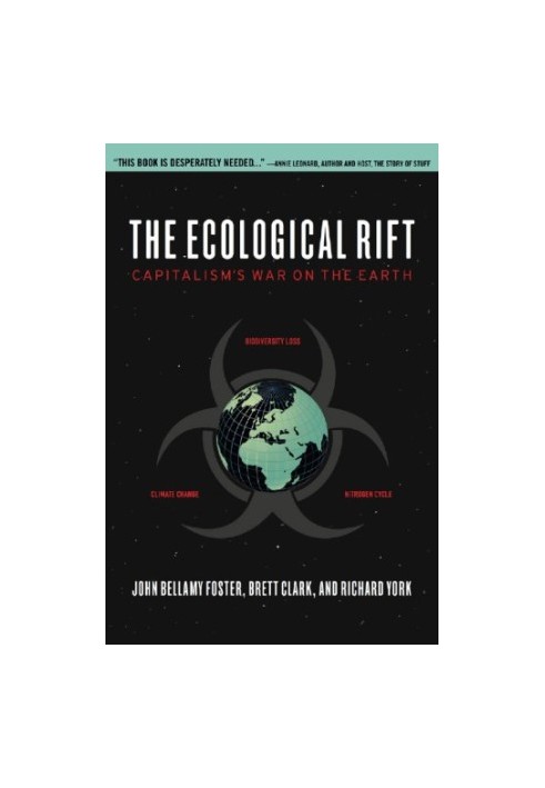 The ecological rift: capitalism's war on the earth