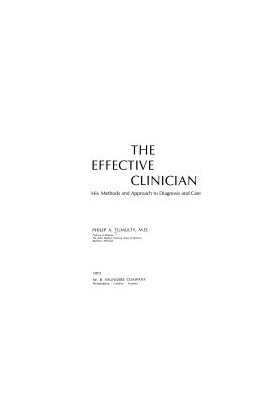 The Effective Clinician: His Methods and Approach to Diagnosis and Care