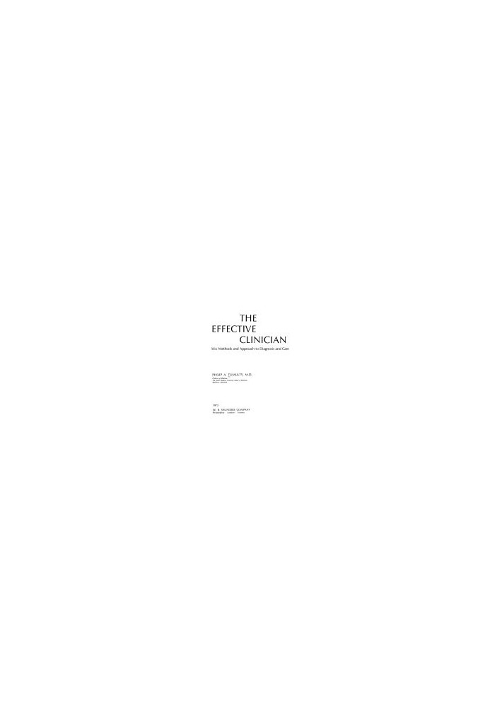 The Effective Clinician: His Methods and Approach to Diagnosis and Care