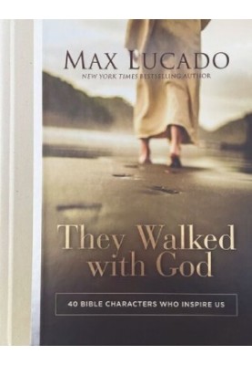 They Walked With God