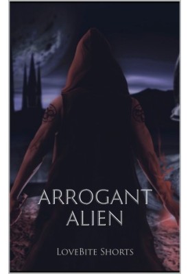 Arrogant Alien (The Monster Series Book 4)