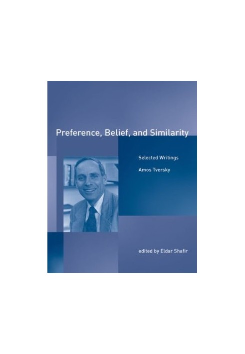 Preference, Belief, and Similarity: Selected Writings (Bradford Books)