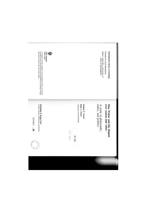 Max Weber and the dispute over reason and value : a study in philosophy, ethics, and politics