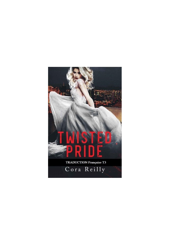 Twisted Pride (The Camorra Chronicles Book 3)
