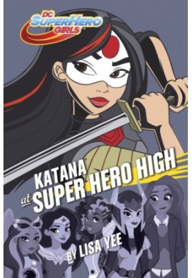 Katana at Super Hero High