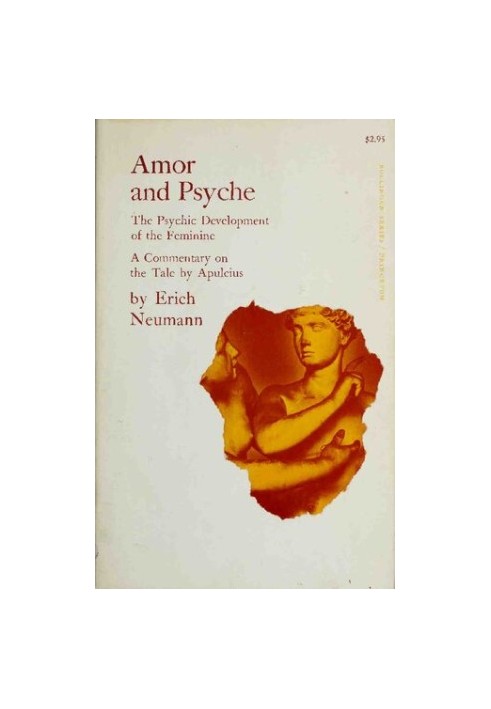 Amor and Psyche: The Psychic Development of the Feminine