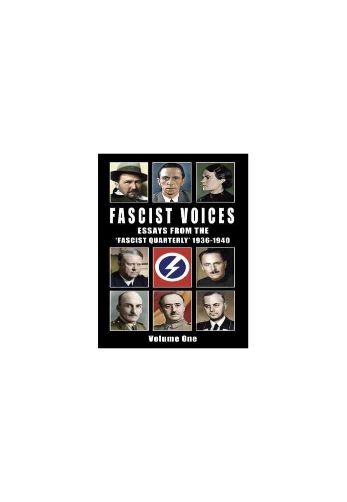 Fascist Voices - Essays from the Fascist Quarterly 1936-1940