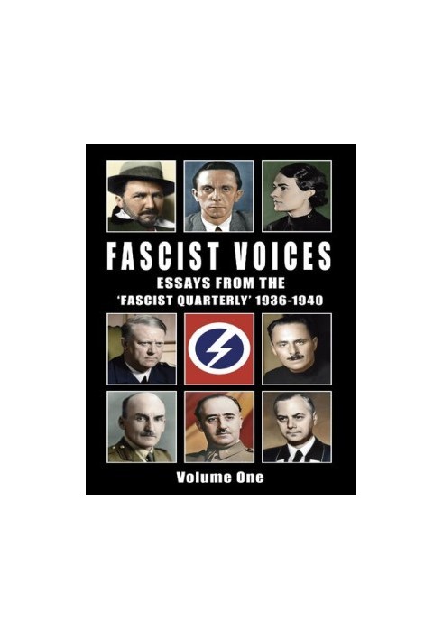Fascist Voices - Essays from the Fascist Quarterly 1936-1940