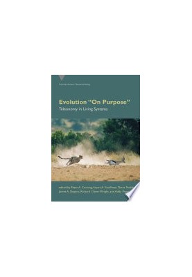 Evolution "On Purpose". Teleonomy in Living Systems