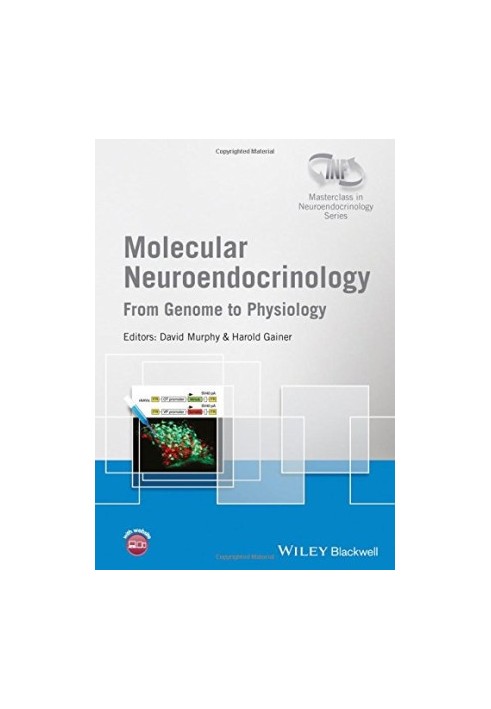 Molecular neuroendocrinology : from genome to physiology