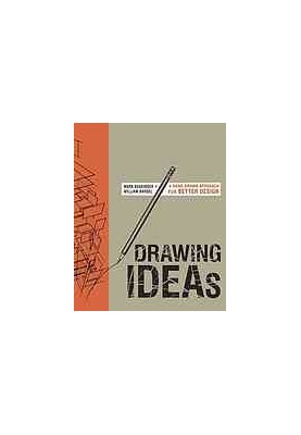 Drawing ideas : a hand-drawn approach for better design