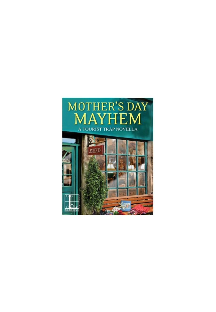 [Tourist Trap Mysteries 10.50] • Mother's Day Mayhem