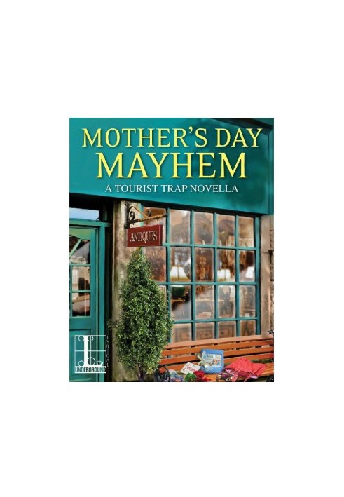 [Tourist Trap Mysteries 10.50] • Mother's Day Mayhem