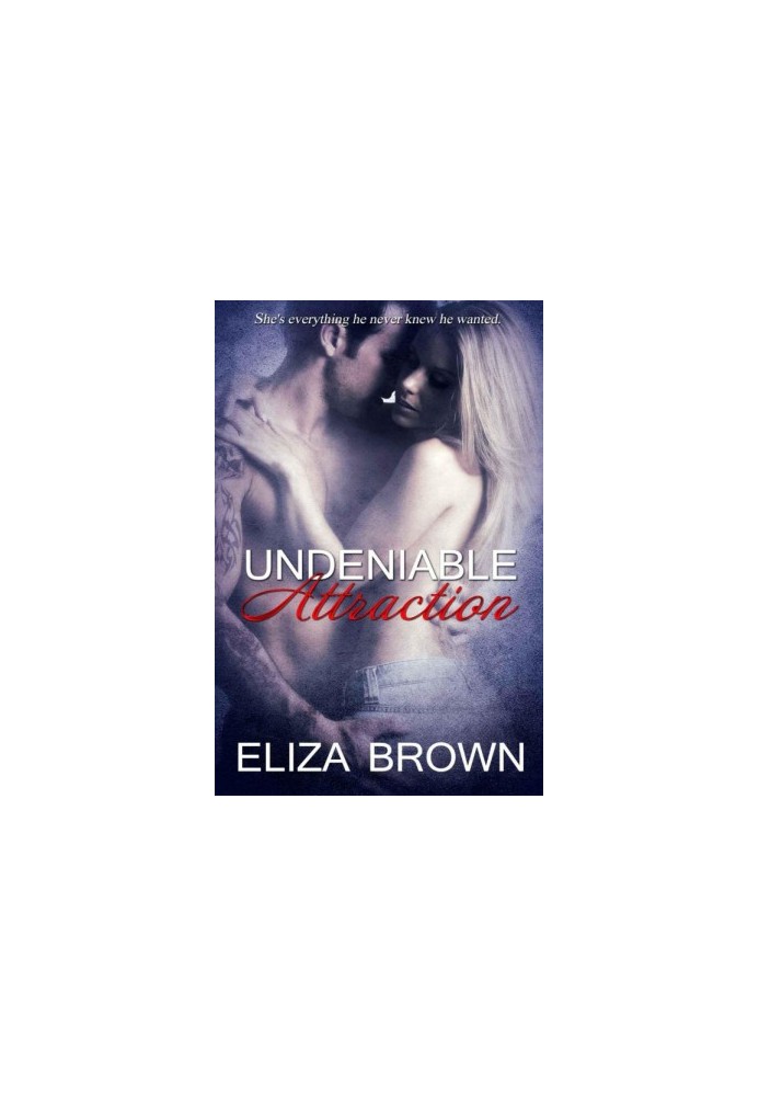 Undeniable Attraction