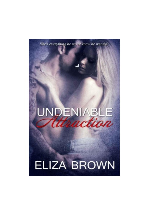 Undeniable Attraction
