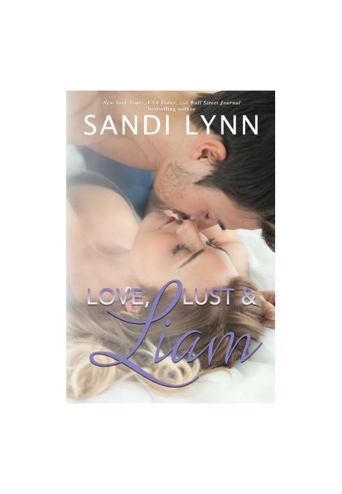 [Wyatt Brothers 02] • Love, Lust & Liam