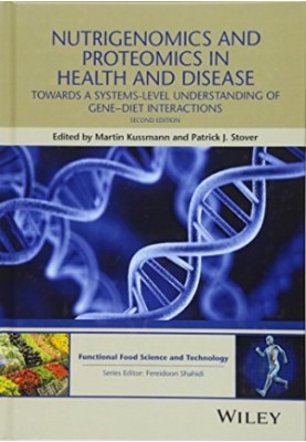 Nutrigenomics and proteomics in health and disease : toward a systems-level understanding of gene-diet interactions