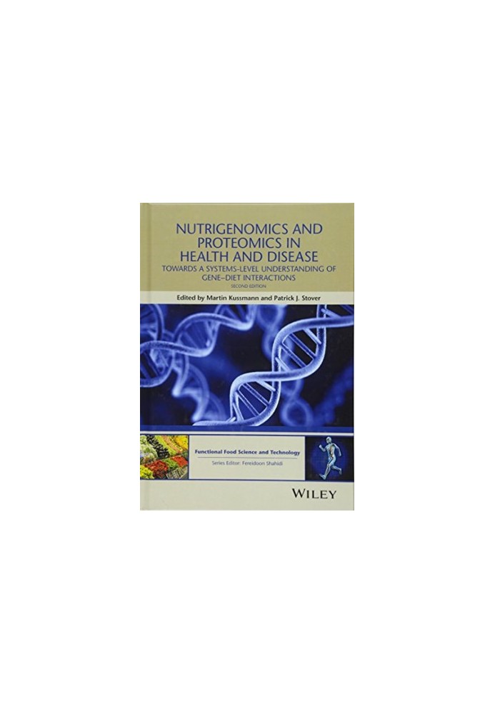 Nutrigenomics and proteomics in health and disease : toward a systems-level understanding of gene-diet interactions
