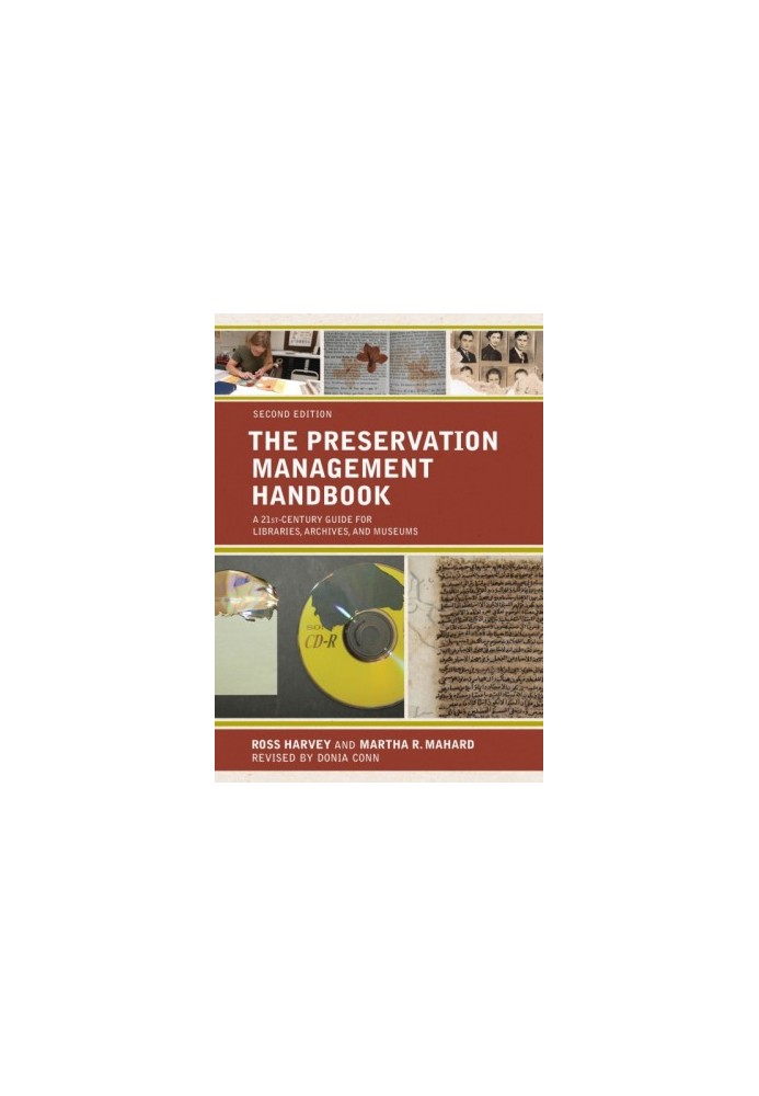 The Preservation Management Handbook: A 21st-Century Guide for Libraries, Archives, and Museums