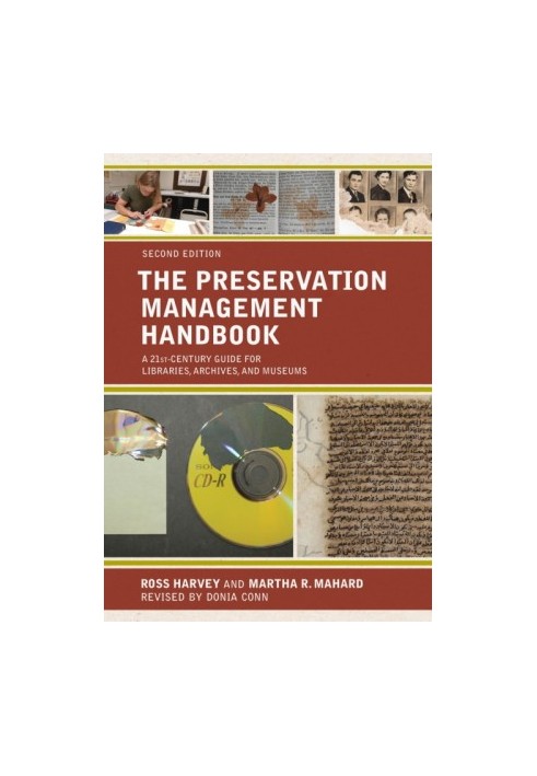 The Preservation Management Handbook: A 21st-Century Guide for Libraries, Archives, and Museums