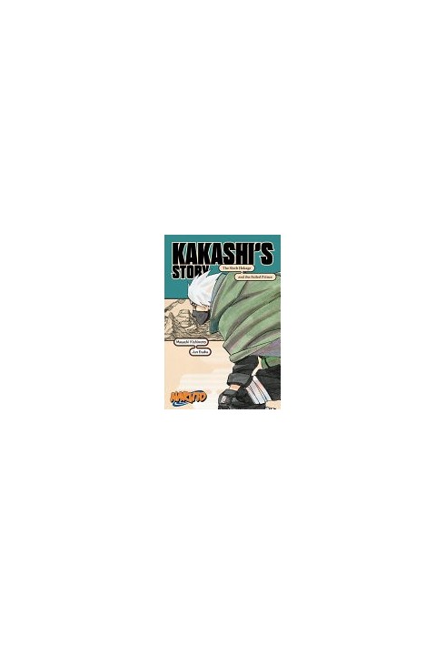 Naruto: Kakashi’s Story—The Sixth Hokage and the Failed Prince
